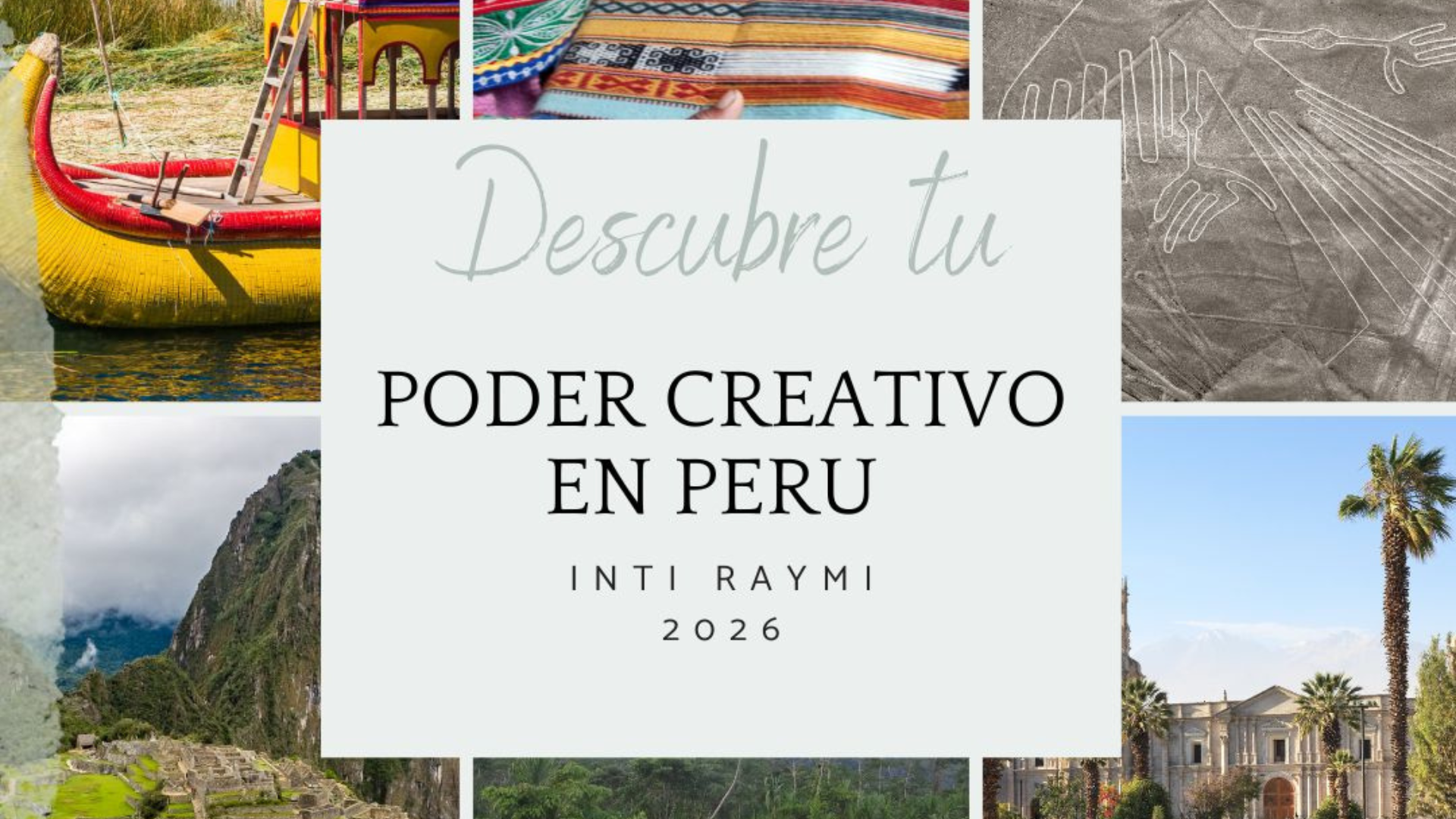 ¡Despierta tu Poder creativo en Perú! 9 Peru